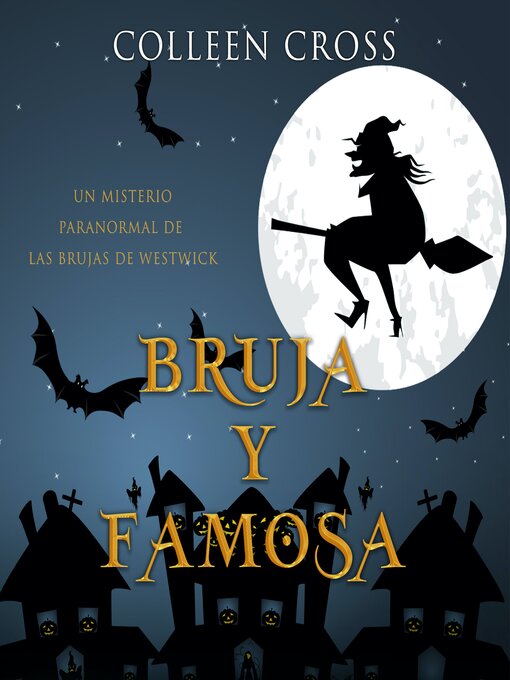 Title details for Bruja y famosa by Colleen Cross - Available